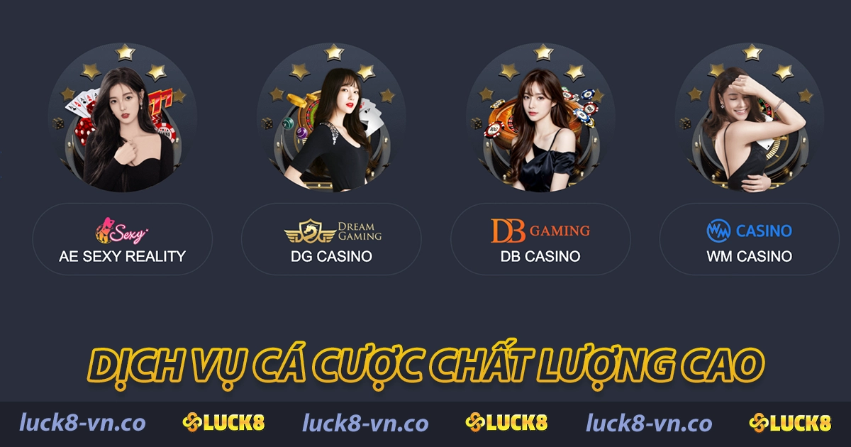LUCK8 ⭐【LUCK 8】- Trang Chủ Nhà Cái LUCK8 Chính Thức 25 Dịch vụ cá cược chất lượng cao