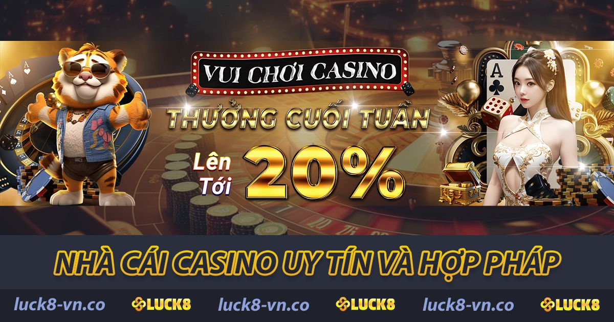 LUCK8 ⭐【LUCK 8】- Trang Chủ Nhà Cái LUCK8 Chính Thức 24 Nhà cái Casino uy tín và hợp pháp